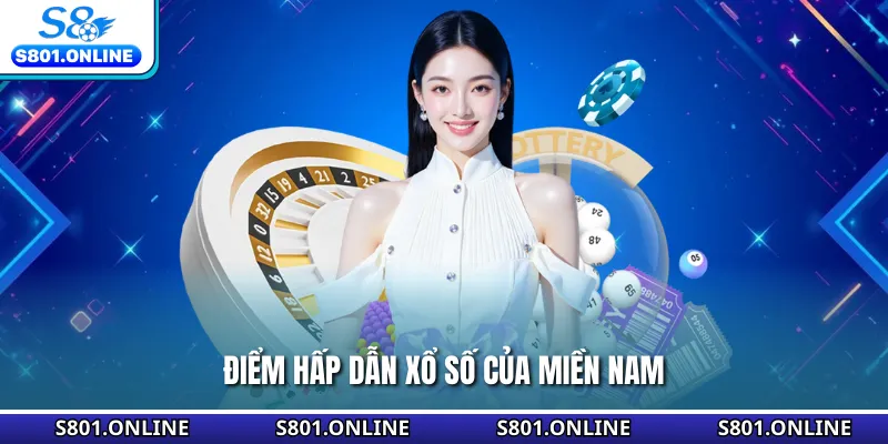 Điểm hấp dẫn xổ số của miền Nam